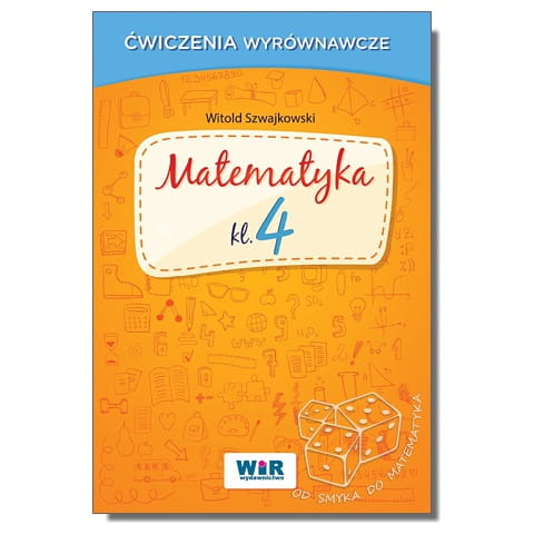 Matematyka klasa 4 - Ćwiczenia wyrównawcze