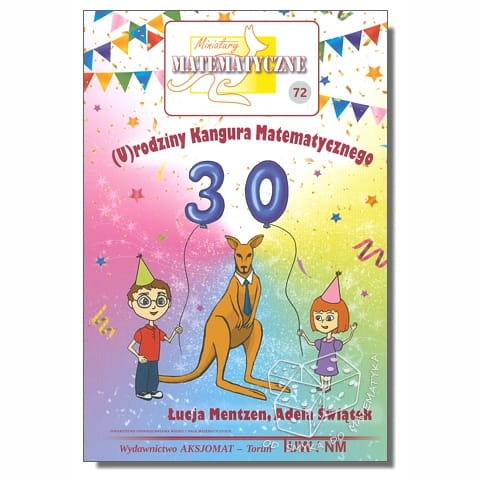 Urodziny Kangura Matematycznego (Miniatury matematyczne nr 72)