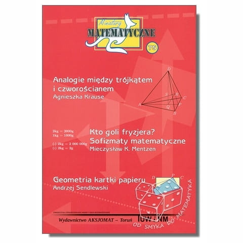 Analogie między trójkątem i czworościanem. Kto goli fryzjera? Sofizmaty matematyczne. Geometria kartki papieru (Miniatury matematyczne nr 75)