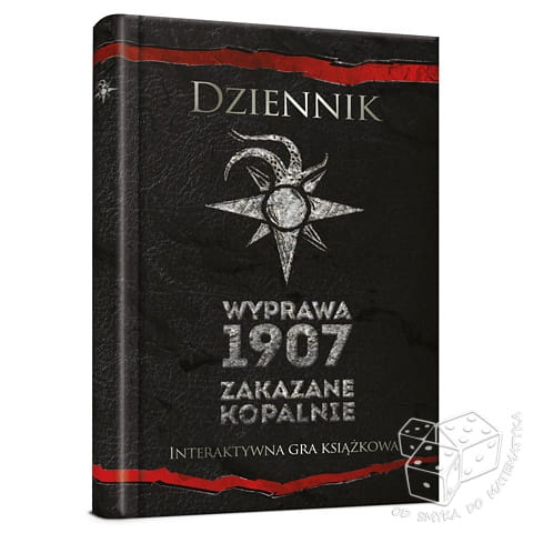 Dziennik. Wyprawa 1907 - zakazane kopalnie. Interaktywna gra książkowa - twarda oprawa