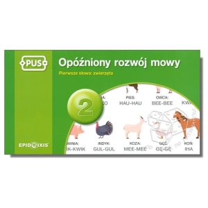 PUS - Opóźniony rozwój mowy 2. Pierwsze słowa: zwierzęta