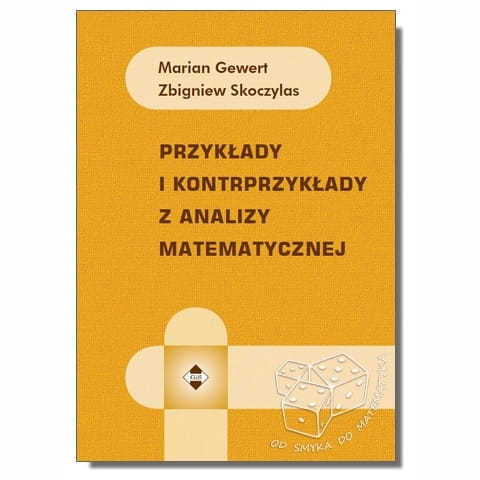 Przykłady i kontrprzykłady z analizy matematycznej