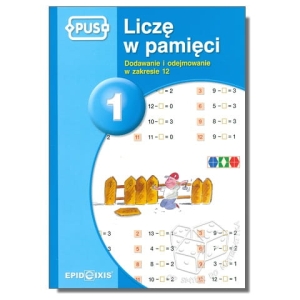 PUS - Liczę w pamięci 1. Dodawanie i odejmowanie w zakresie 12