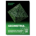 Geometria i trygonometria. Rozszerzony program matematyki w liceum