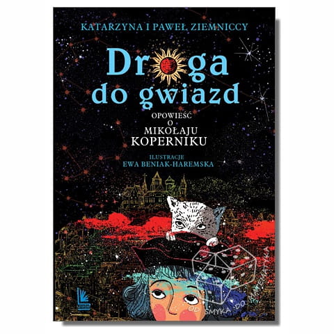 Droga do gwiazd. Opowieść o Mikołaju Koperniku