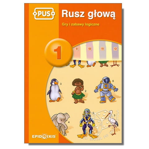 PUS - Rusz głową 1. Gry i zabawy logiczne