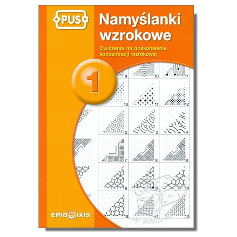 PUS - Namyślanki wzrokowe 1. Ćwiczenia na doskonalenie koncentracji wzrokowej