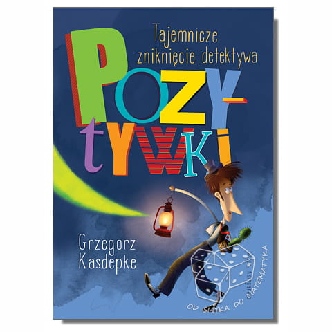 Tajemnicze zniknięcie detektywa Pozytywki