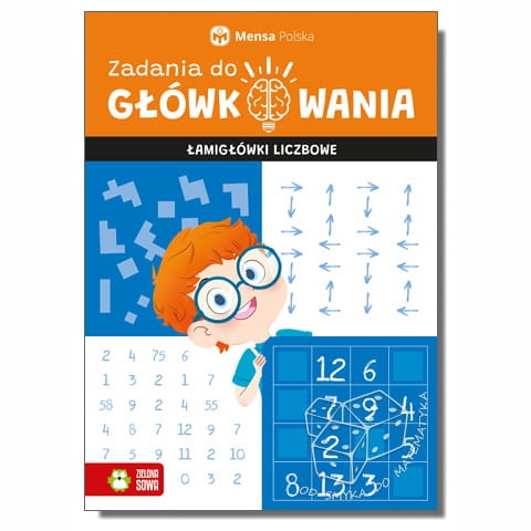 Łamigłówki liczbowe. Zadania do główkowania