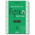 Fizyka kreatywna. Graficzne karty pracy dla klas 7 i 8. Zestaw 2