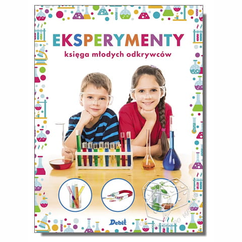 Eksperymenty - księga młodych odkrywców
