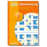PUS - Skoncentruj się 1. Zabawowe formy ćwiczeń na koncentrację