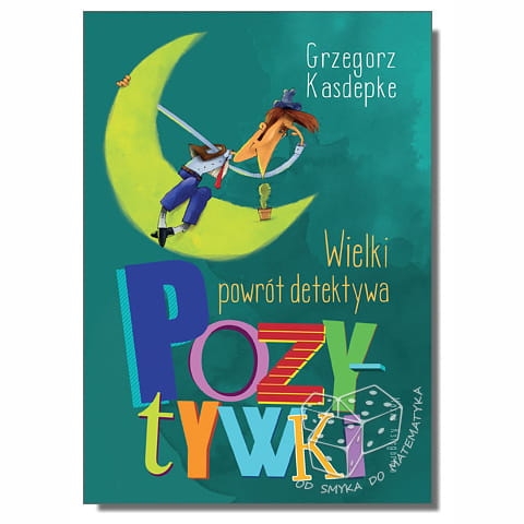 Wielki powrót detektywa Pozytywki