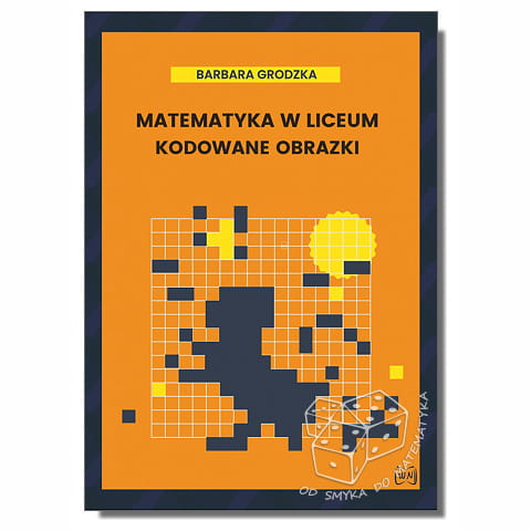 Matematyka w liceum. Kodowane obrazki