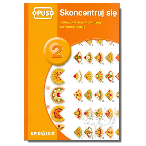 PUS - Skoncentruj się 2. Zabawowe formy ćwiczeń na koncentrację