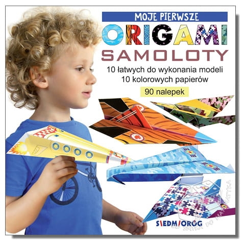 Moje pierwsze origami. Samoloty
