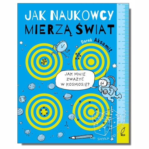 Jak naukowcy mierzą świat