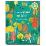 Czemu sosna ma igły? Wiem wszystko o drzewach
