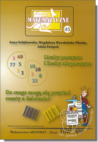 Liczby parzyste i liczby nieparzyste. Do czego mogą się przydać reszty z dzielenia?
