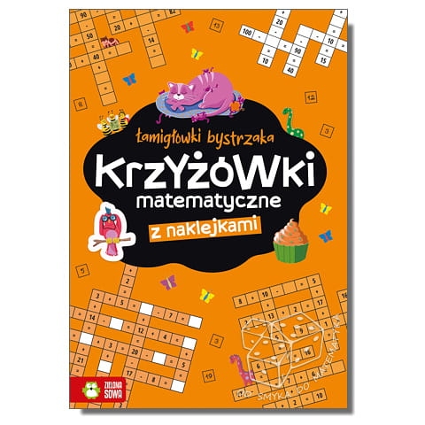Krzyżówki matematyczne z naklejkami. Łamigłówki bystrzaka