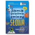 Jama gębowa ćwiczy słowa. Wiersze logopedyczne dla dzieci