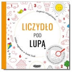 Liczydło pod lupą. Wielka wyprawa w świat liczb