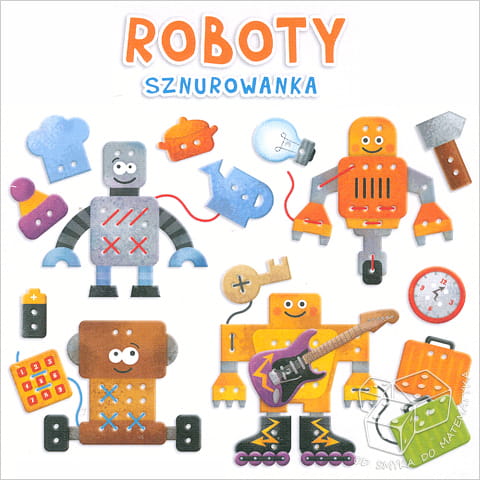 Roboty - sznurowanka