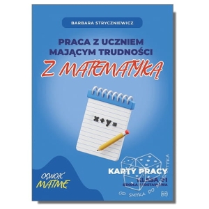 Praca z uczniem mającym trudności z matematyką. Karty pracy kl. VI SP