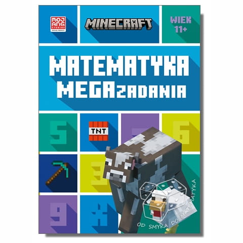 Minecraft. Matematyka. Megazadania. 11+