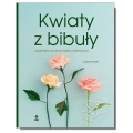 Kwiaty z bibuły