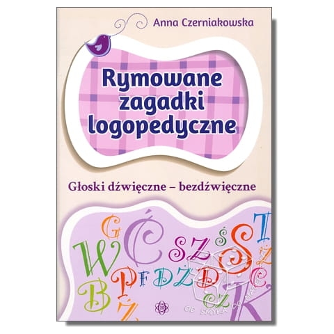 Rymowane zagadki logopedyczne. Głoski dźwięczne – bezdźwięczne