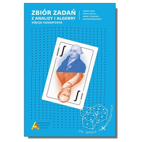 Zbiór zadań z analizy i algebry edycja rozszerzona