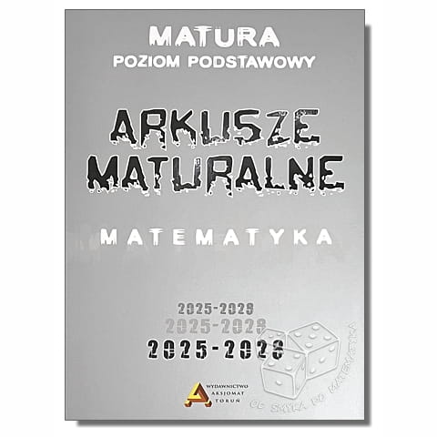 Arkusze maturalne z matematyki poziom podstawowy 2025-2028
