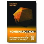 Kombinatoryka. Rozszerzony program matematyki w liceum