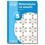 PUS - Matematyka na wesoło 5. Łamigłówki