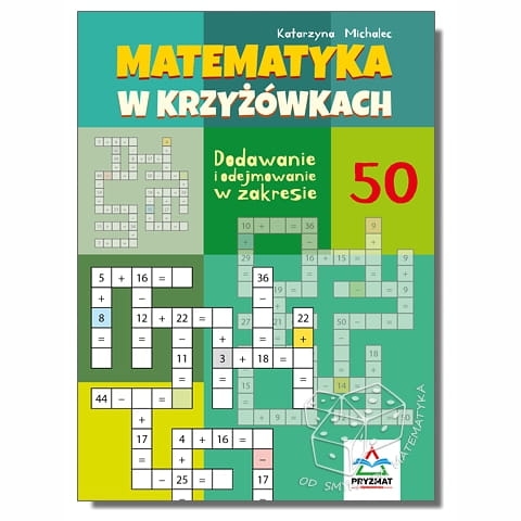 Matematyka w krzyżówkach. Dodawanie i odejmowanie w zakresie 50