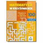 Matematyka w krzyżówkach. Mnożenie i dzielenie w zakresie 100
