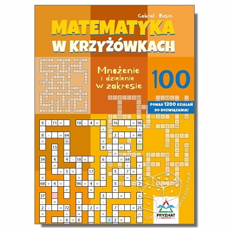 Matematyka w krzyżówkach. Mnożenie i dzielenie w zakresie 100