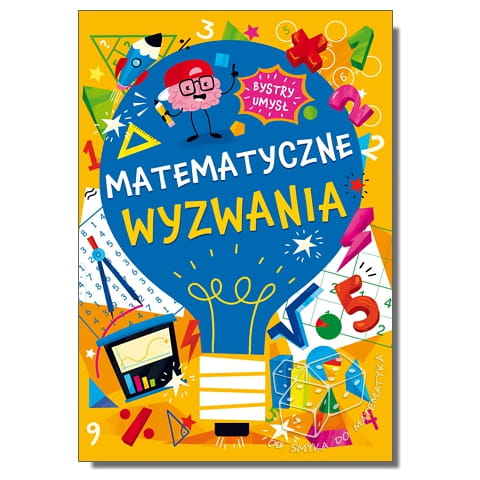 Bystry umysł. Matematyczne wyzwania