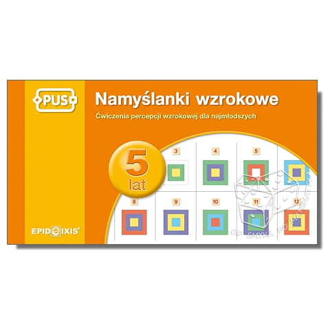 PUS - Namyślanki wzrokowe - 5 lat. Ćwiczenia percepcji wzrokowej dla najmłodszych