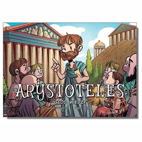 Arystoteles. Głód wiedzy. Najwybitniejsi naukowcy - komiks
