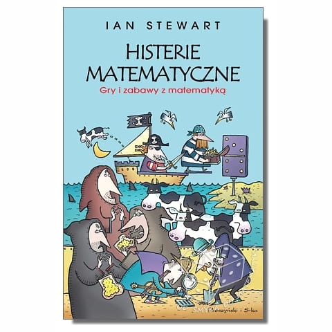 Histerie matematyczne. Gry i zabawy z matematyką