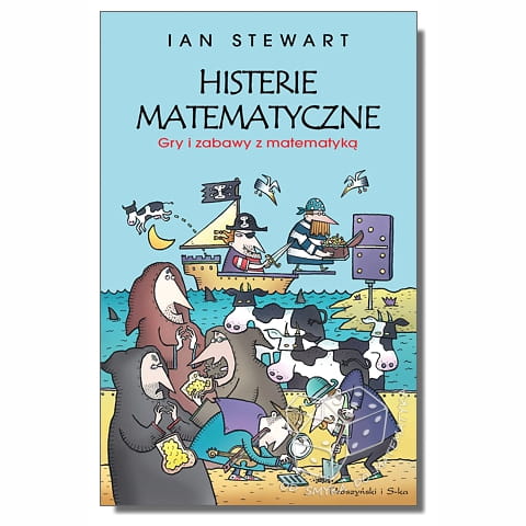 Histerie matematyczne. Gry i zabawy z matematyką