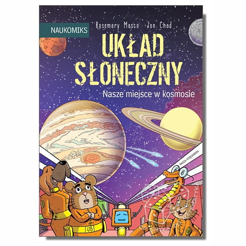 Układ Słoneczny – nasze miejsce w kosmosie. NAUKOMIKS