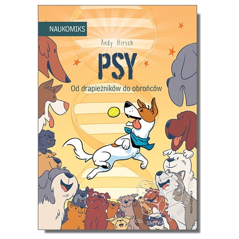 Psy – od drapieżników do obrońców. NAUKOMIKS
