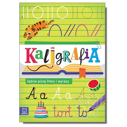 Kaligrafia - ładnie piszę litery i wyrazy