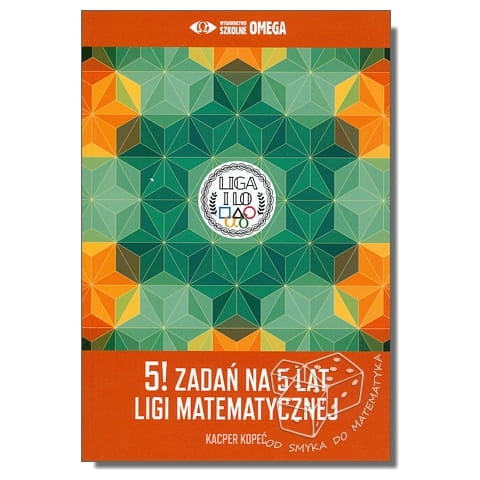 5! zadań na 5 lat Ligi Matematycznej