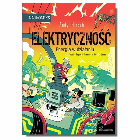 Elektryczność - energia w działaniu. NAUKOMIKS