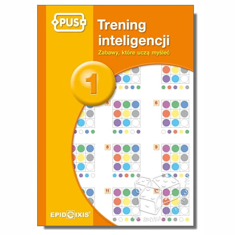PUS - Trening inteligencji 1. Zabawy, które uczą myślenia