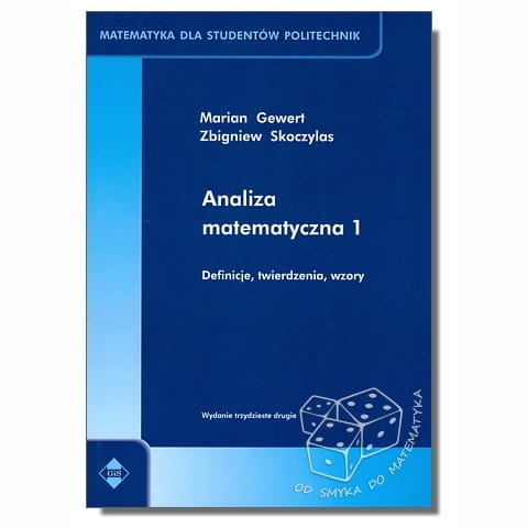 Analiza matematyczna 1. Definicje, twierdzenia, wzory. Matematyka dla studentów politechnik